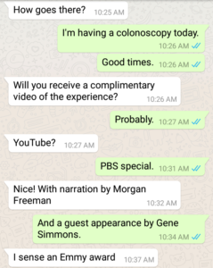 humorous Whatsapp repartee about colonoscopy